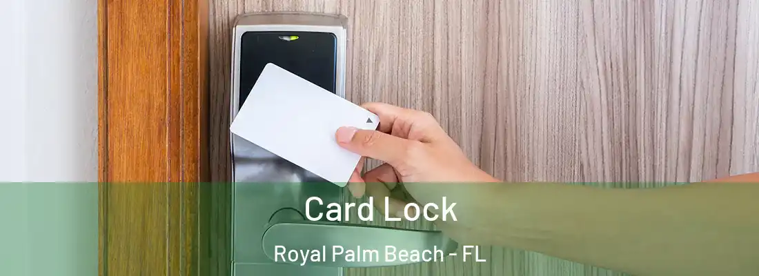 Card Lock Royal Palm Beach - FL