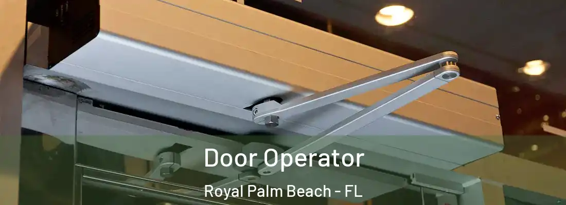 Door Operator Royal Palm Beach - FL