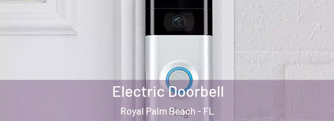  Electric Doorbell Royal Palm Beach - FL