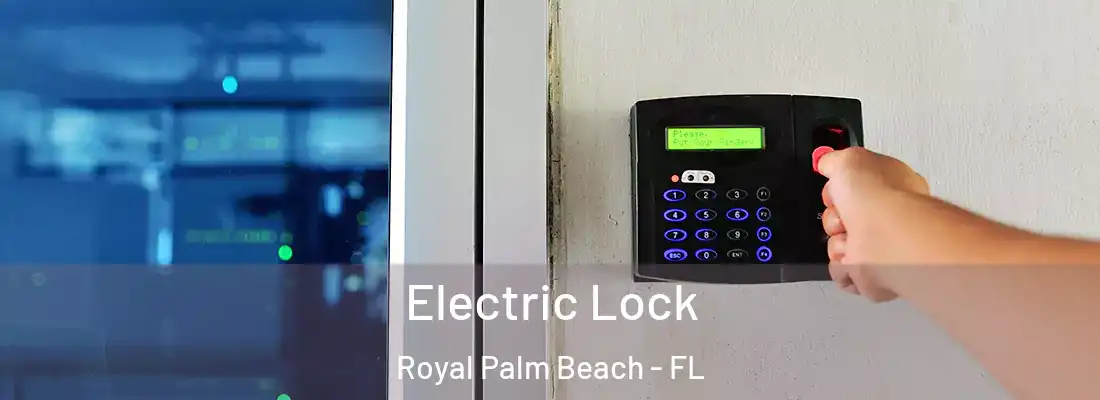 Electric Lock Royal Palm Beach - FL