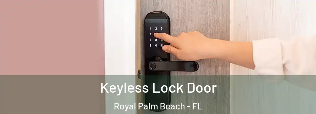 Keyless Lock Door Royal Palm Beach - FL